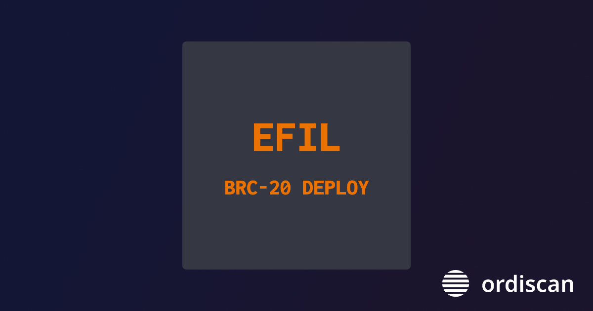 EFIL (BRC-20) | Ordiscan